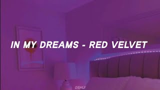 Red Velvet - In My Dreams easy lyrics ♪♪