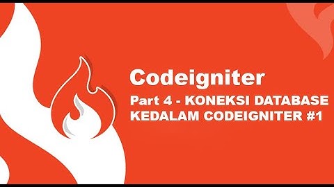 Konfigurasi Koneksi Database kedalam CodeIgniter Part 1 | Codeigniter#4