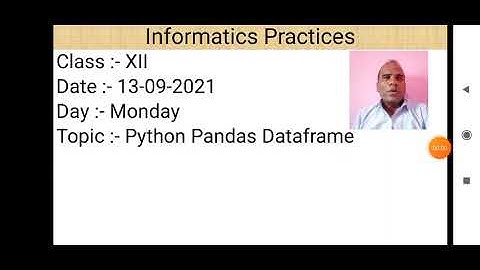 Class XII Informatics Practices 13 09 2021 By Mr  Praveen Singh