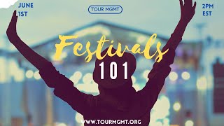 ep 21:  Tour Management 101 -  Festivals 101