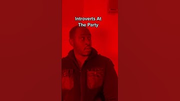 How Extroverts And Introverts Party 🙌🏾 #shorts