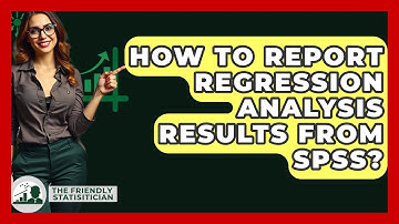 How To Report Regression Analysis Results From SPSS? - The Friendly Statistician