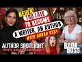 Is it too late to become an author? It&#39;s NEVER too late | Meet Norah Deay in Author Spotlight Series