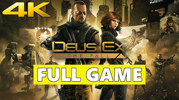 Deus Ex: The Fall Full Walkthrough Gameplay - No Commentary 4K (PC Longplay)