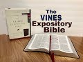 The Vines Expository Bible Review NKJV Large Print