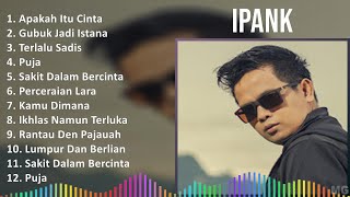 I p a n k 2024 MIX Greatest Hits Playlist
