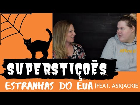 AS SUPERSTIÇOĒS BEM ESTRANHAS DO EUA | Feat. AskJackie