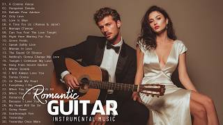 Beautiful Guitar Melodies - Top 200 Best Relaxing Romantic Guitar Instrumental Background Music 2026