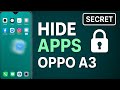 "How to Hide Apps on OPPO A3 | Step by Step Guide"