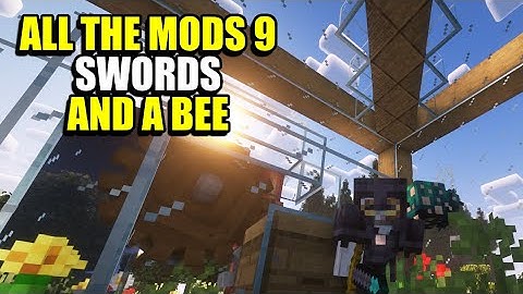 Ep21 Swords and a Bee - Minecraft All The Mods 9 Modpack