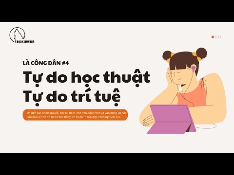 Là công dân #4: Tự do học thuật và Tự do trí tuệ