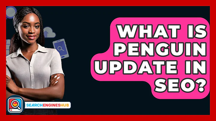 What Is Penguin Update In SEO? - SearchEnginesHub.com
