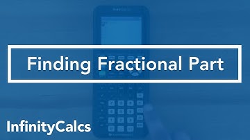 Where to find Fractional Part (TI-84 CE Graphing Calculator)
