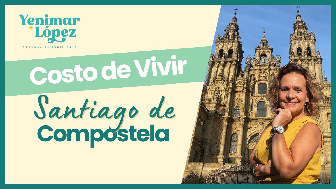 Costo de Vida en Santiago de Compostela.