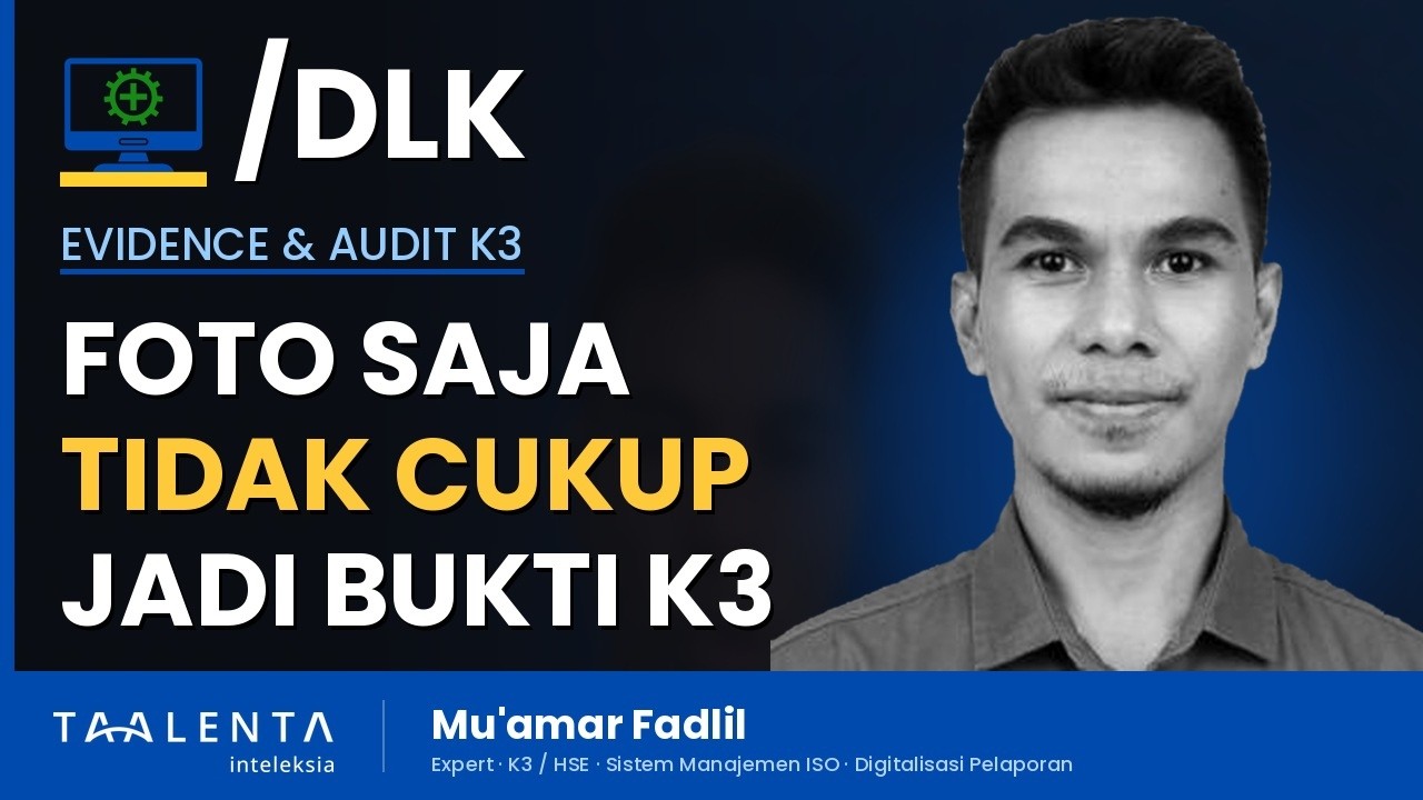 Foto Saja Tidak Cukup Jadi Bukti K3, Buat Berita Acara