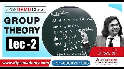 GROUP THEORY LEC - 02 FREE DEMO CLASS BY DUBEY SIR 11 JULY 2021