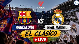 Barcelona vs Real Madrid LIVE! El Clasico score updates, news, line-ups and analysis
