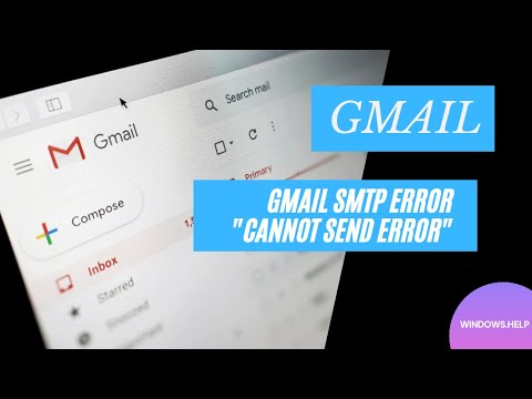 How to fix Gmail SMTP server cannot send error