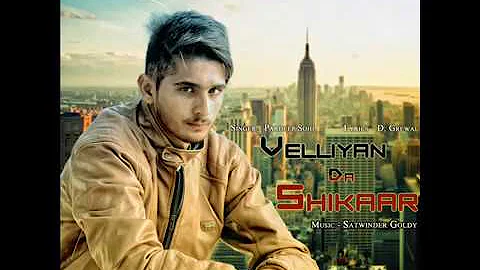 Velliyan Da Shikar by Pardeep Sohi ft Satwinder Goldy | Desi Records | NEW REMIX 2018