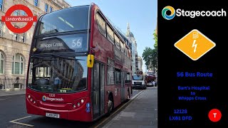 56 Bus Route. Barts Hospital to Whipps Cross. (12128 (LX61 DFD))