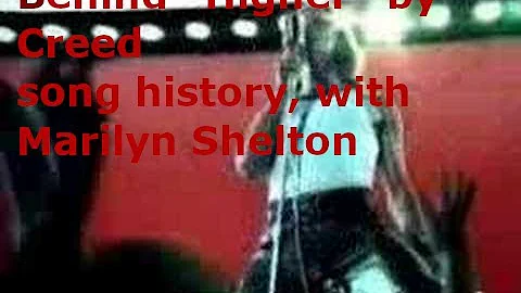 Behind the Creed song "Higher" by Marilyn Shelton