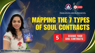 Mapping the 7 types of Soul Contracts l Day 2 l by Master Pooja Handrale lDecode your Soul Contracts