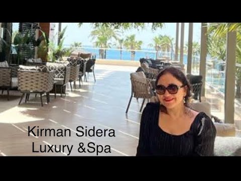 Kirman Sidera Luxury & Spa -Alanya /Antalya -2022 Otel VLOG