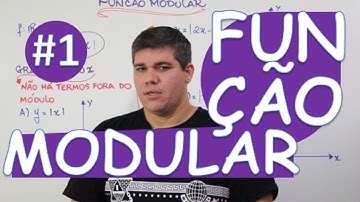 FUNÇÃO MODULAR : CONCEITOS INICIAIS E GRÁFICOS