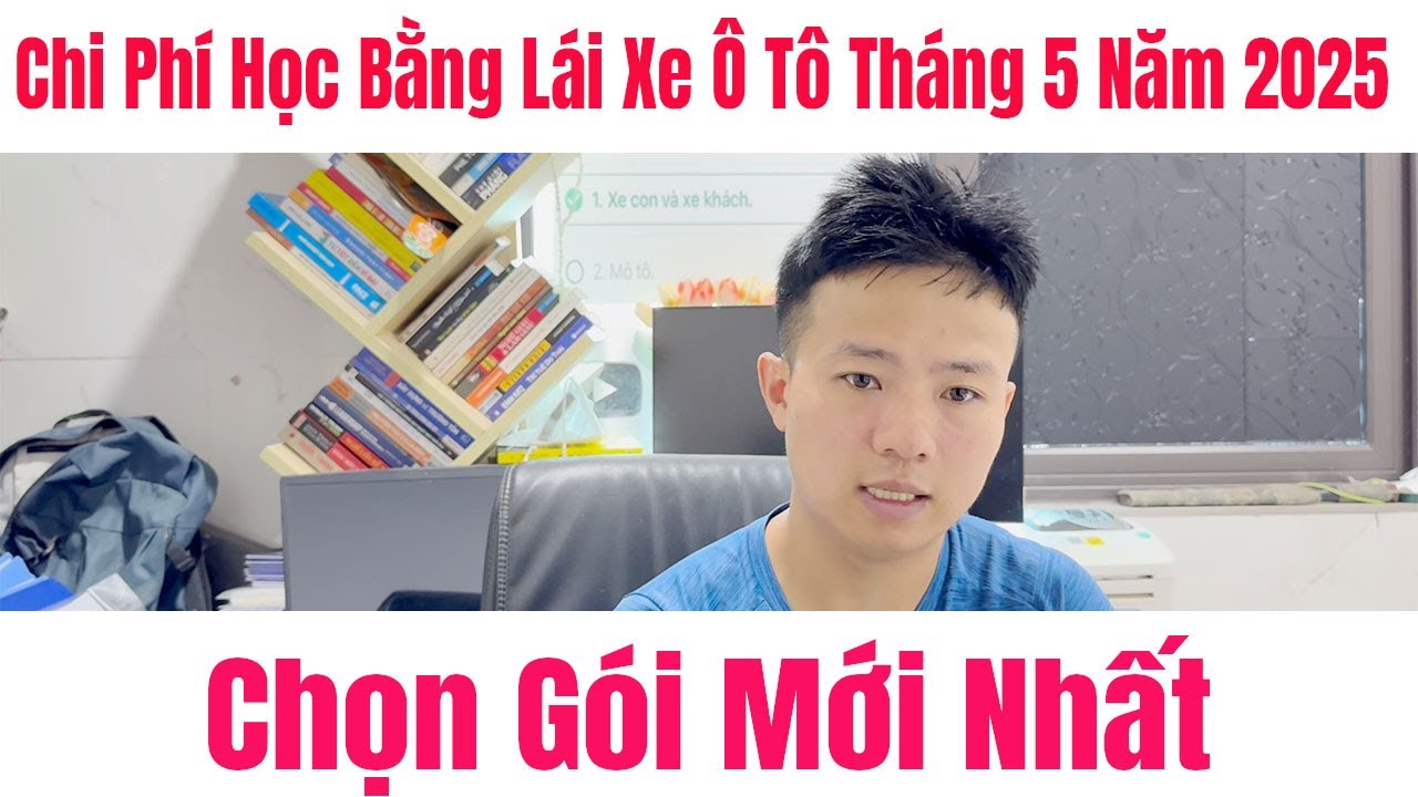 Chi Phí Học Bằng Lái Xe Ô Tô Tháng 5 Năm 2025 Chọn Gói Mới Nhất - youtube