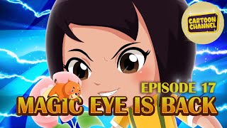 Magic Eye Is Back | Episode 17 | Toons In English