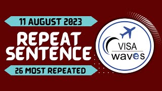 PTE Repeat Sentence - AUGUST 2023 - Most Repeated