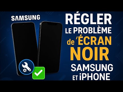 Écran noir iPhone ou Samsung ? Voici comment le réparer en 2 minutes !