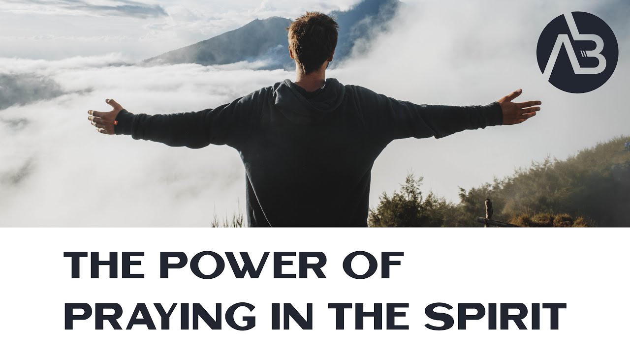 Discovering the Power of Praying in the Spirit | Allan Bagg | Part 01 ...