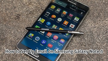 Galaxy Note 3 | How to Set Up Email on Samsung Galaxy Note 3