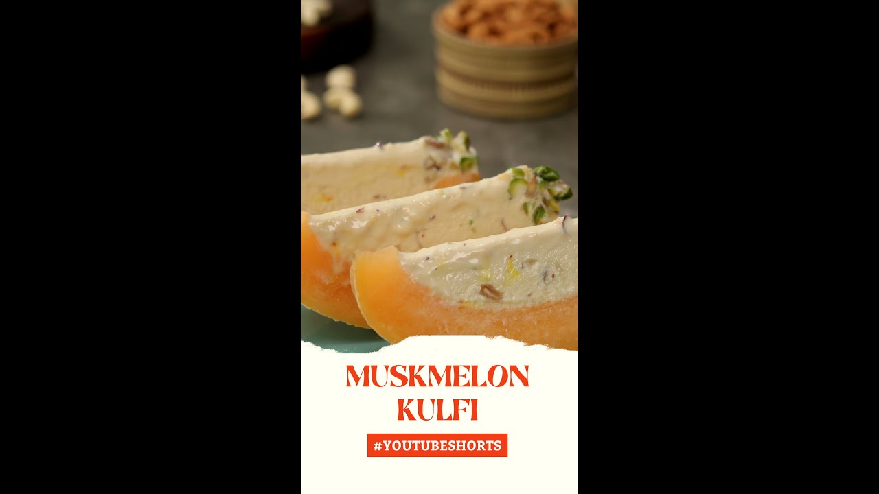 Muskmelon Kulfi | #Shorts | Sanjeev Kapoor Khazana