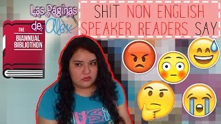 Shit non-English speaking readers say | Winter Biannual Bibliothon | Day 1| Páginas de Alex