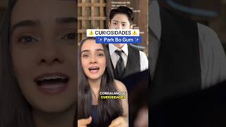 Curiosidades Sobre Park Bo Gum