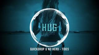 Quickdrop & No Hero - Tides