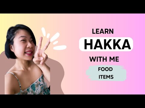 How Do You Say These Food Items In Hakka