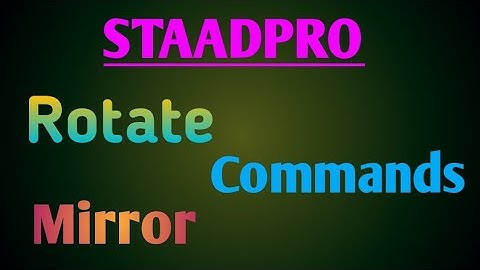 How to Rotate , Mirror Tools  in Staadpro v8i | Commands | tamil tutorials || TST