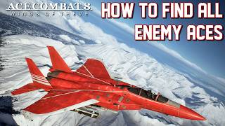 How to Find All Enemy Aces in Ace Combat 8 (Story Spoilers)