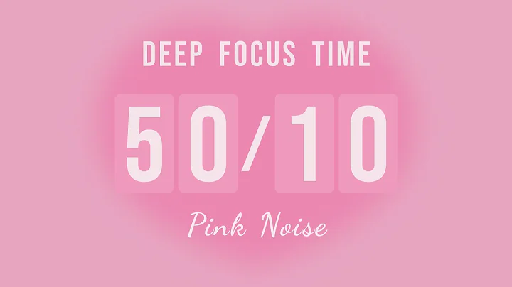 Pink Noise Pomodoro Timer | 50/10 Deep Focus Sessions for ADHD | 7-Hour Study