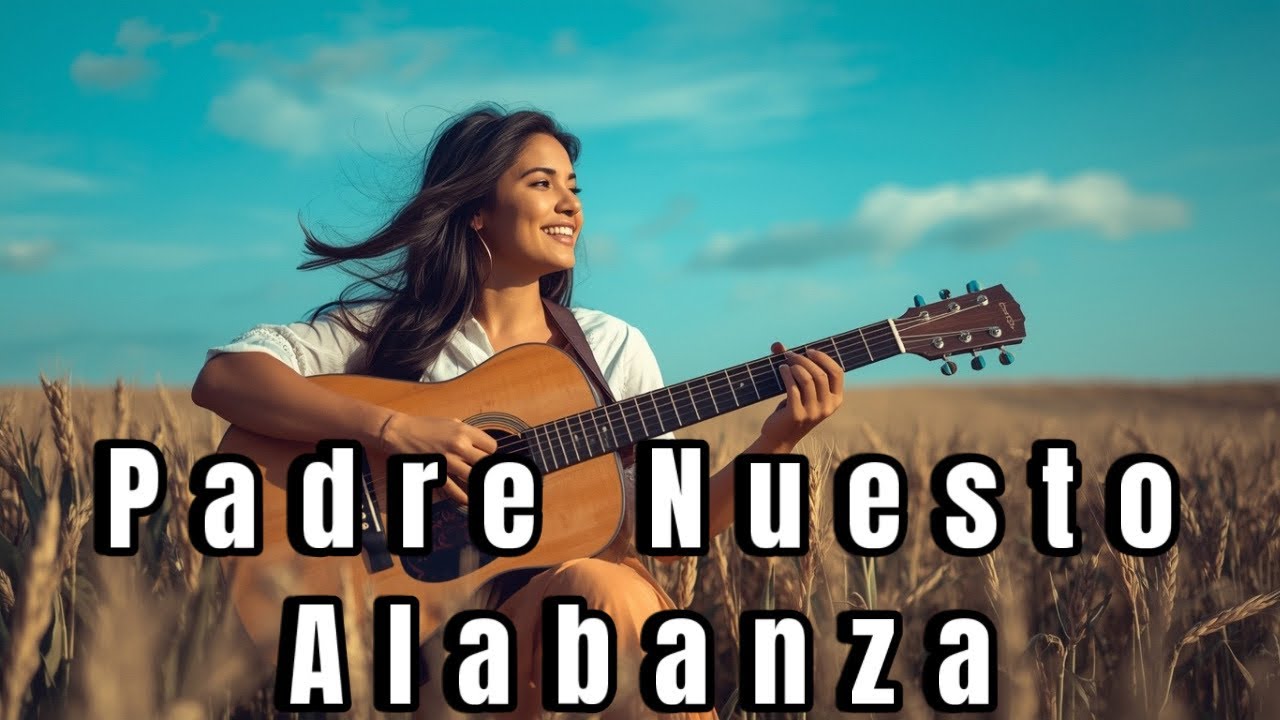Padre Nuesto 🙏 Hermosa Alabanza que llenará tu alma de paz en Dios 🎶