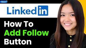 How to Add Follow Button to Your LinkedIn Profile 2025 (Step By Step)