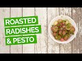 Roasted Radishes with Pesto (Vegan)