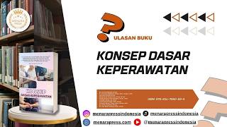 KONSEP DASAR KEPERAWATAN