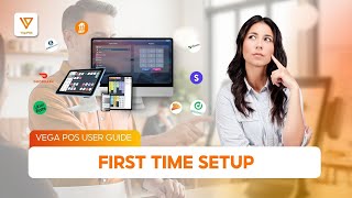 [Vega POS User Guide]  First Time Setup screenshot 5