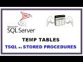 SQL Server Temp Tables - TSQL Command Line vs STORED PROCEDURES