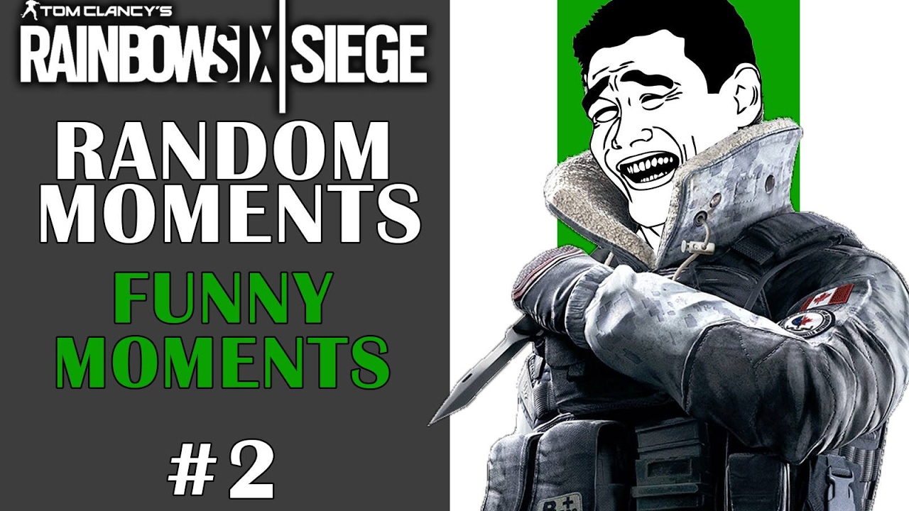 RANDOM FUNNY MOMENTS - Rainbow Six Siege - #2 - YouTube