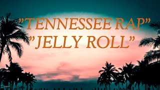 Jelly Roll - " Tennessee Rap " -(Song)#ajmusic